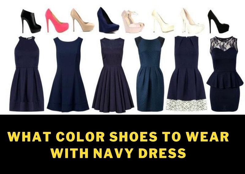 What Color Shoes To Wear With Navy Dress
