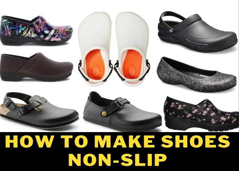 How To Make Shoes Non-Slip