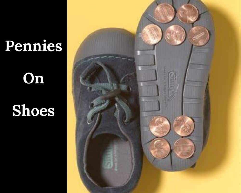 Pennies On Shoes