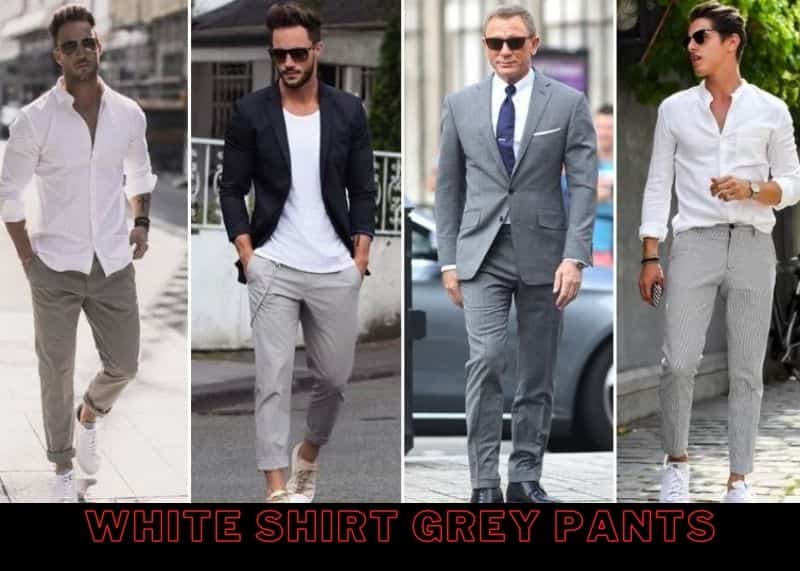 White Shirt With Grey Pants