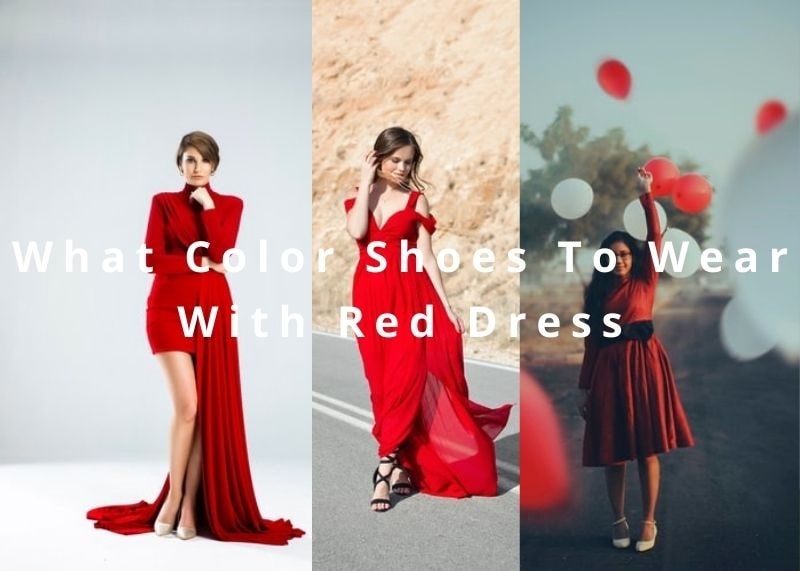 What Color Shoes To Wear With Red Dress