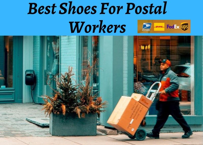 Best Shoes For Postal Workers