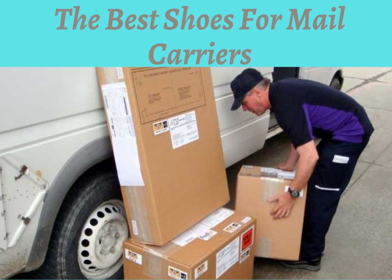 The Best Shoes For Mail Carriers